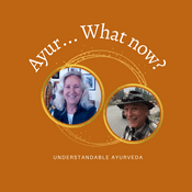 Podcast Ayur- What Now? Podcast