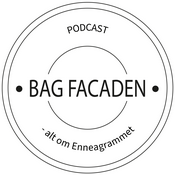 Podcast Bag Facaden - Alt om Enneagrammet