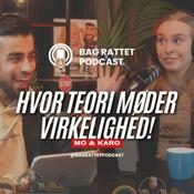 Podcast BAG RATTET l Hvor teori møder virkelighed!