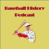 Podcast Baseball History Podcast