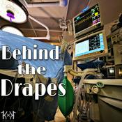 Podcast Behind the Drapes: Anesthesiology and Critical Care Medicine