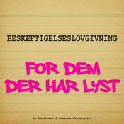 Podcast Beskæftigelseslovgivning - for dem der har lyst