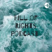 Podcast Bill of Rights Podcast