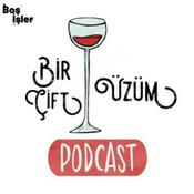 Podcast Bir Çift Üzüm