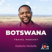 Podcast Botswana Travel Podcast with Kabelo Molefe