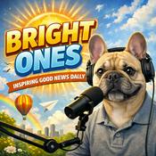 Podcast Bright Ones