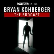 Podcast Bryan Kohberger – Inside the Idaho Murders