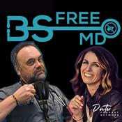 Podcast BS Free MD with Drs. May and Tim Hindmarsh - Medicine, Life, Family, Physician, Doctor, Healthcare, Medical History