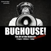 Podcast BUGHOUSE! Podcast