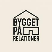 Podcast Bygget på relationer