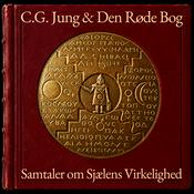 Podcast C. G. Jung &amp; Den Røde Bog: Samtaler Om Sjælens Virkelighed