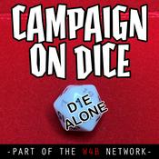 Podcast Campaign On Dice: Die Alone