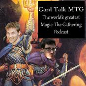 Cardtalk: The World’s Greatest Magic: The Gathering Podcast/Twitch Show