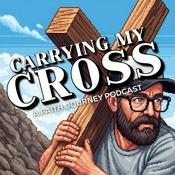 Podcast Carrying My Cross: A Faith Journey Podcast
