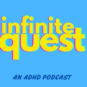 Podcast Catie and Erik's Infinite Quest: An ADHD Adventure