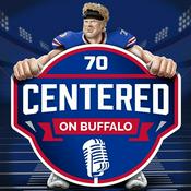 Podcast Centered on Buffalo Podcast w/Eric Wood | For Buffalo Bills Fans