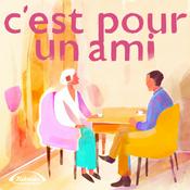 Podcast C'est pour un ami - confidences sur le cancer