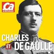 Podcast Charles et De Gaulle