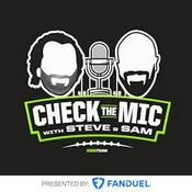 Check the Mic with Steve Palazzolo & Sam Monson