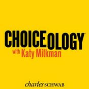 Podcast Choiceology with Katy Milkman