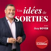 Podcast Vos idées de sorties avec Guy Boyer