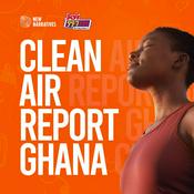 Podcast Clean Air Report Ghana