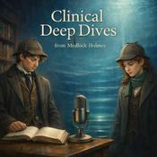 Podcast Clinical Deep Dives