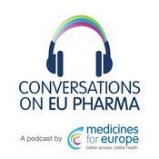 Podcast Conversations on the EU Pharma