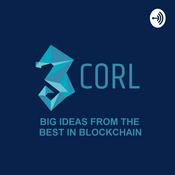 Podcast Corl Crypto Roundtable - Big Ideas from the Best in Blockchain | Cryptocurrency | Bitcoin | Ethereum