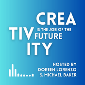 Podcast CREATIVITY is the JOB of the FUTURE