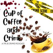 Podcast Cup of Coffee and Crime