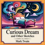 Podcast Curious Dream and Other Sketches: Witty American Humor