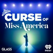 Podcast Curse of: Miss America