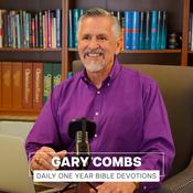 Podcast Daily Devotions on the One Year Bible by Pastor Gary Combs