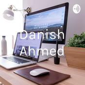 Podcast Danish Ahmed
