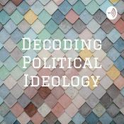 Podcast Decoding Political Ideology