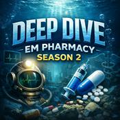 Podcast Pharmacy - Emergency Medicine Deep Dive Podcast