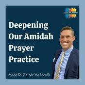 Podcast Deepening Our Amidah Prayer Practice