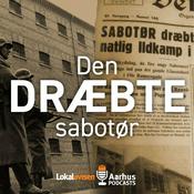 Podcast Den Dræbte Sabotør