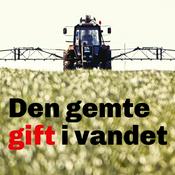 Podcast Den gemte gift i vandet