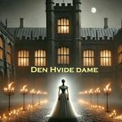 Podcast Den Hvide Dame