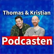 Podcast Thomas &amp; Kristian Podcasten