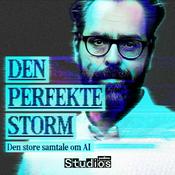 Podcast Den Perfekte Storm - Den store samtale om AI