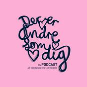Podcast Der er andre som dig