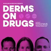 Podcast Derms on Drugs