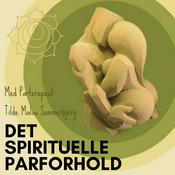 Podcast Det Spirituelle Parforhold