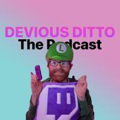 Podcast Devious Ditto: The Podcast