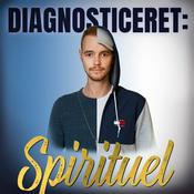 Podcast Diagnosticeret: Spirituel