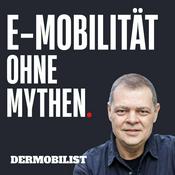 Podcast DERMOBILIST E-Mobilität und Elektroauto ohne Mythen