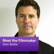 Podcast Dion Beebe: Meet the Filmmaker